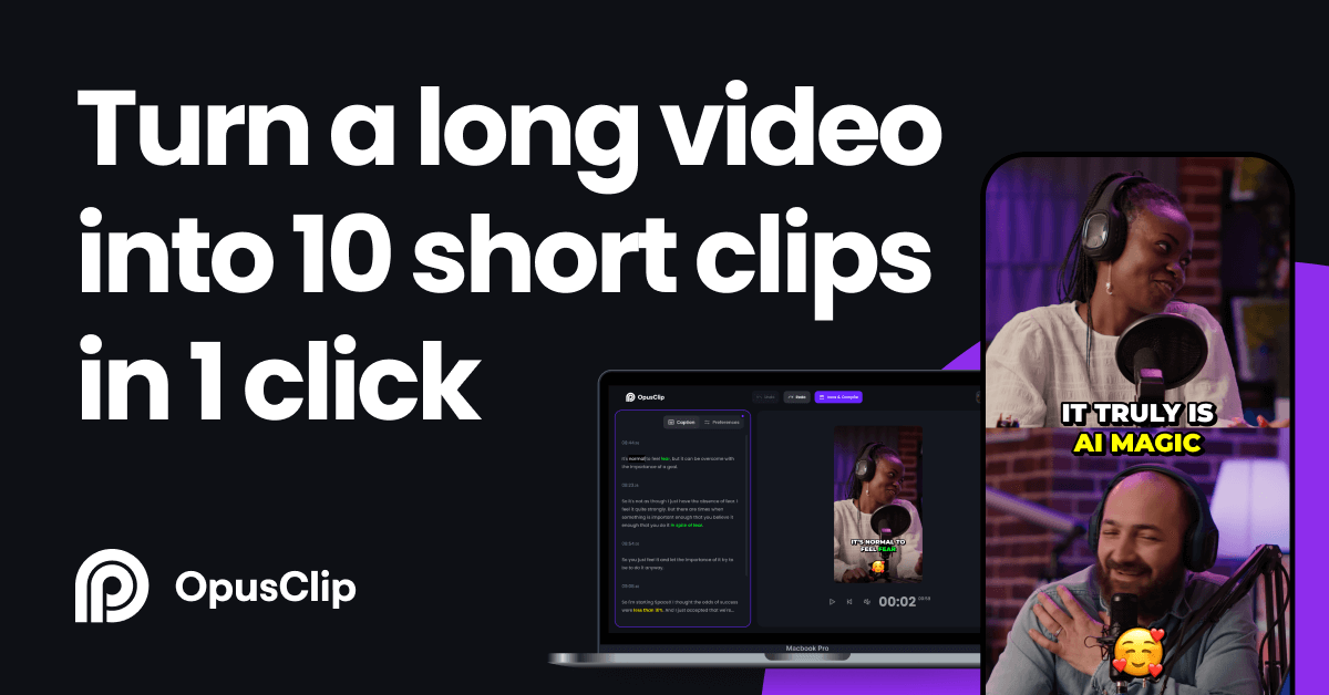 OpusClip interface turning one long video into 10 short-form clips